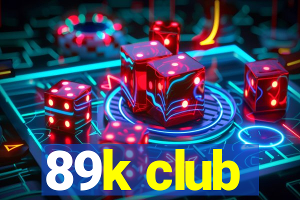 89k club